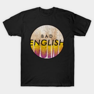 Bad English - VINTAGE YELLOW CIRCLE T-Shirt